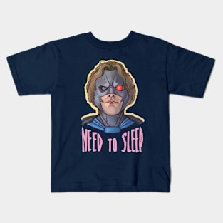 need to sleep Kids T-Shirt